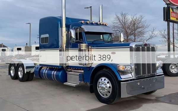 peterbilt 389,