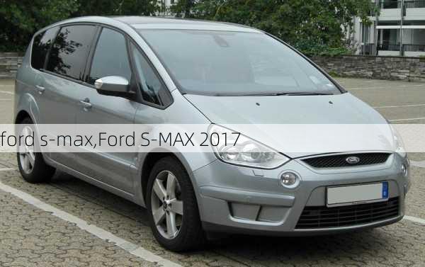 ford s-max,Ford S-MAX 2017