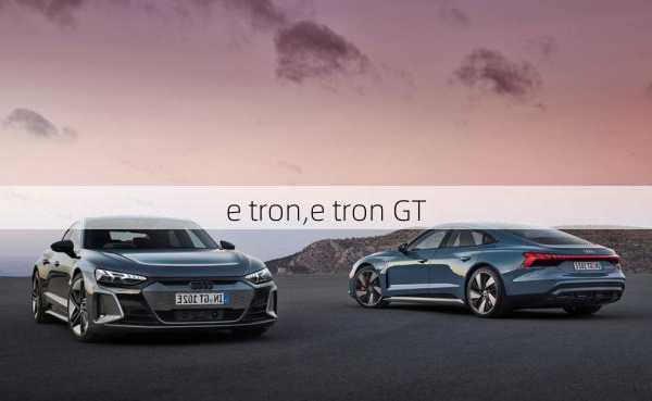 e tron,e tron GT